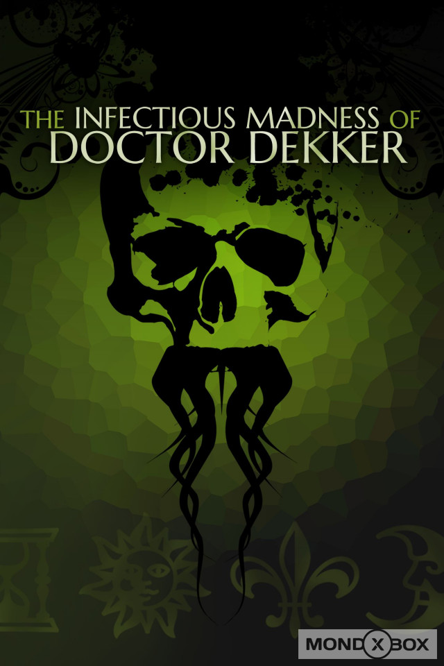 Copertina di The Infectious Madness of Doctor Dekker
